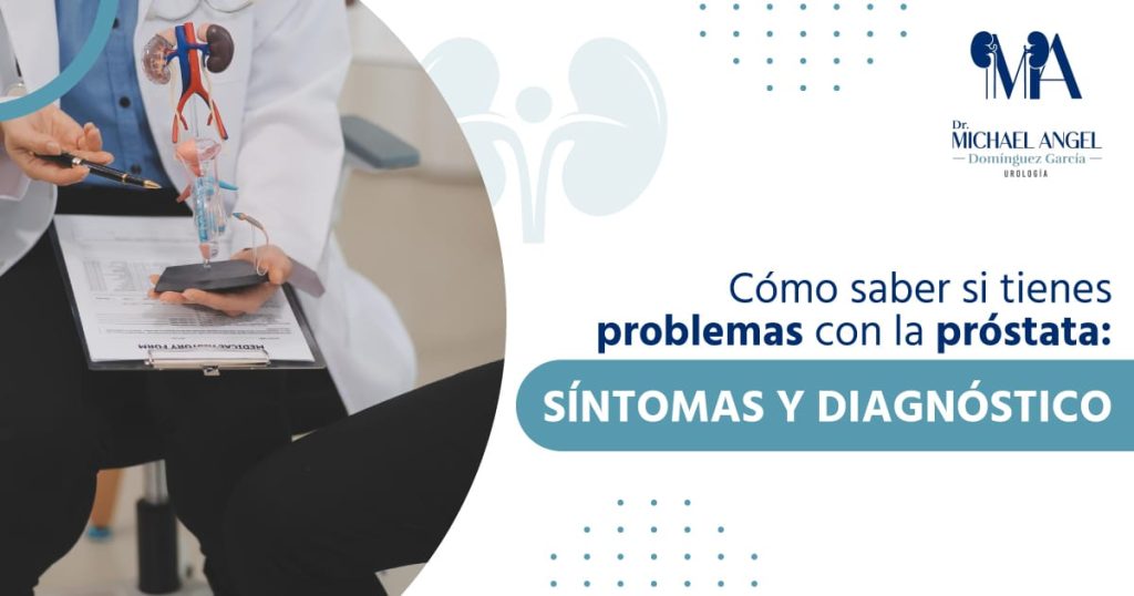 como saber si tienes problemas con la prostata